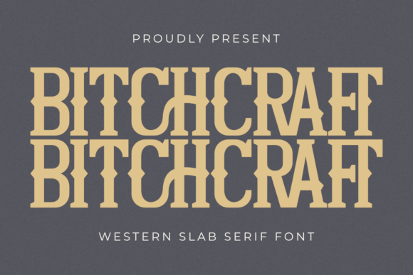 Bitchcraft: A Bold Western Font for Creative Projects