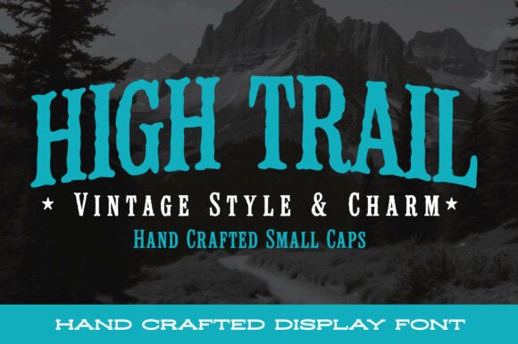 High Trail Font: Bold & Rugged