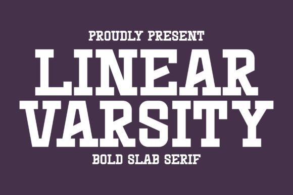 Linear Varsity: A Bold Slab Serif for Creative Projects