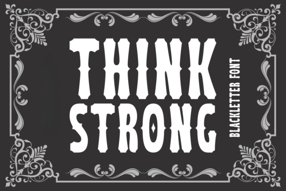 Think Strong: A Bold Font for Impactful Design